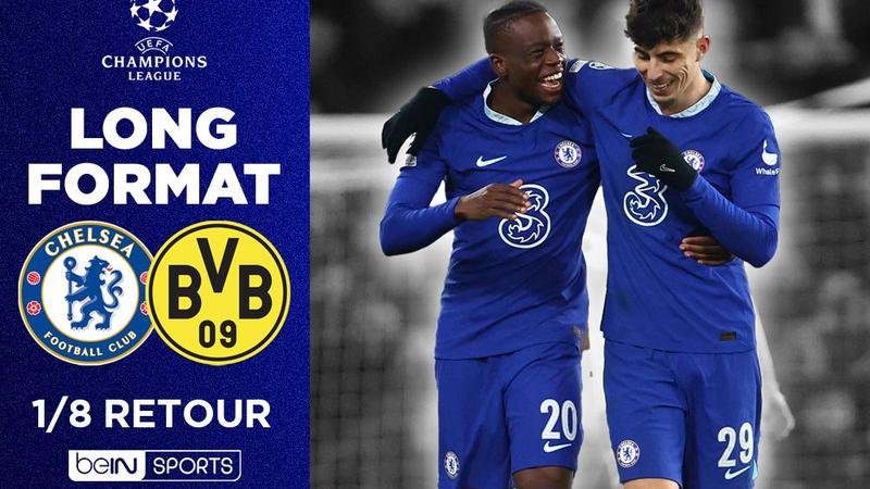 Ligue des Champions : Le long format de la qualification de Chelsea face à Dortmund
